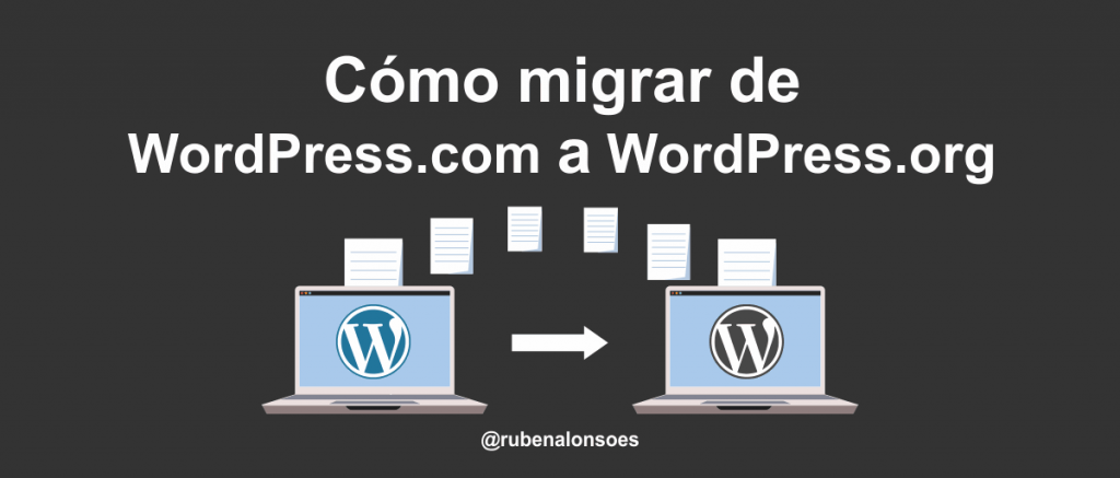 Cómo migrar de WordPress.com a WordPress.org