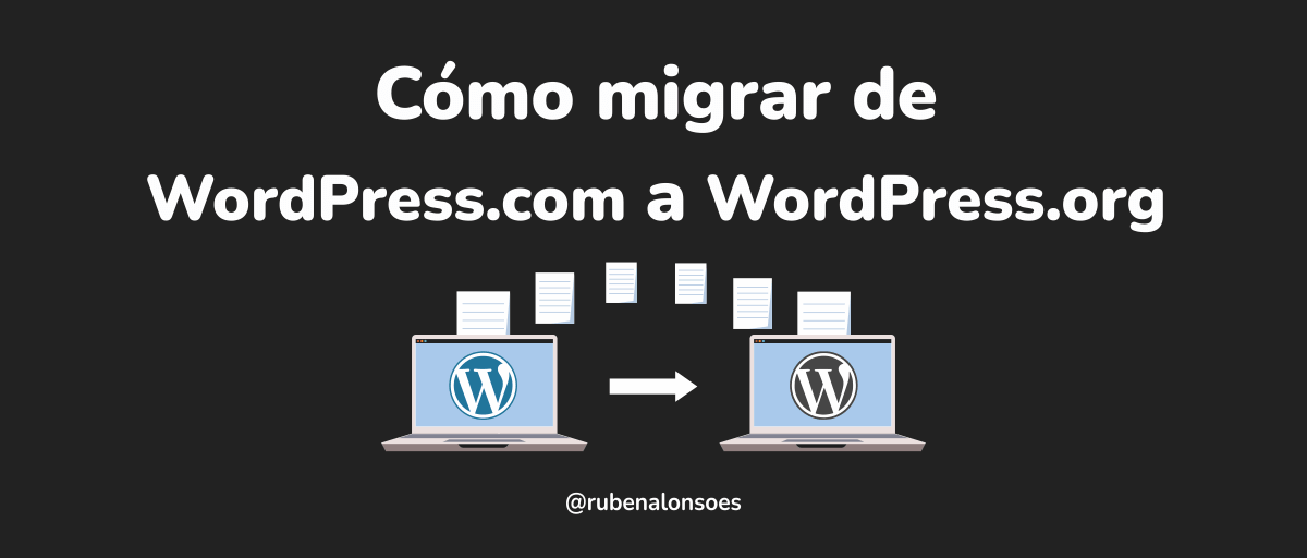 Cómo migrar de WordPress.com a WordPress.org - miPW