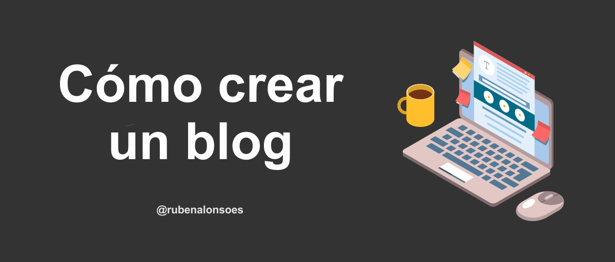 Cómo crear un blog - Hacer un blog