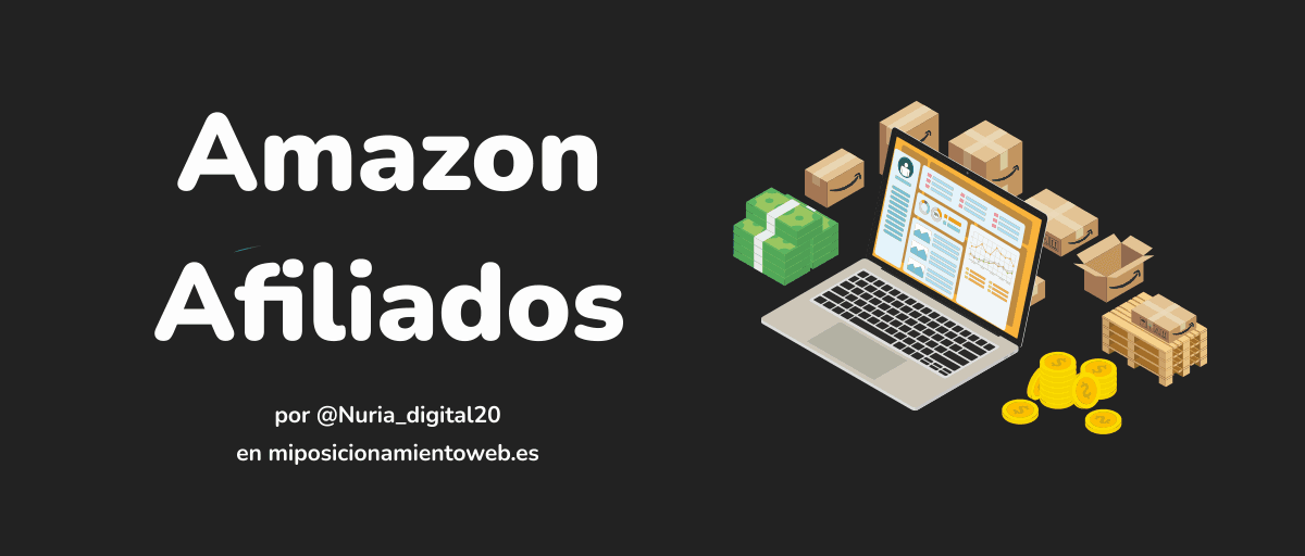 Amazon afiliados Guía para ganar dinero con Amazon y afiliación
