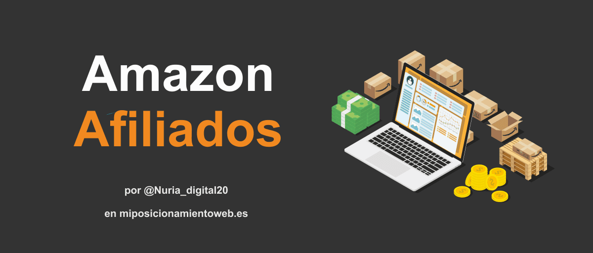 Amazon afiliados - Guía para ganar dinero con Amazon