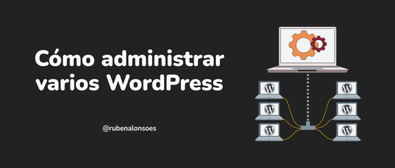 Cómo administrar varios WordPress