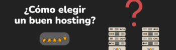 Cómo elegir un buen hosting