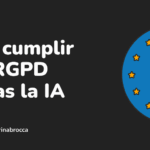 Cómo cumplir el RGPD usando la IA